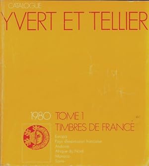 Catalogue Yvert et Tellier 1980 Tome I : Timbres de France - Yvert et Tellier