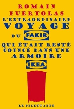 Image du vendeur pour L'extraodinaire voyage du fakir qui ?tait rest? coinc? dans une armoire Ikea (coffret) - Romain Pu?rtolas mis en vente par Book Hmisphres