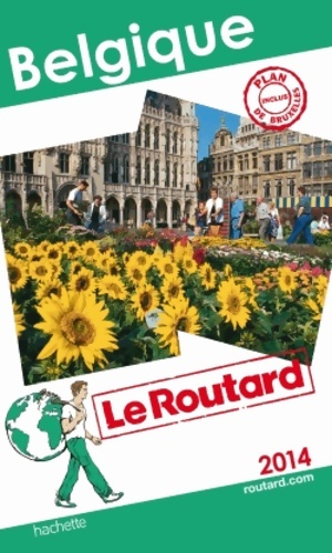 Le Routard Belgique 2014 - Collectif