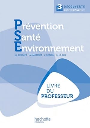 Prévention Santé Environnement 3e Découverte professionnelle - Livre professeur - Ed. 2011 - Anni...