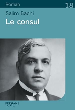 Seller image for Le consul - Salim Bachi for sale by Book Hmisphres