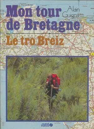 Imagen del vendedor de Mon tour de Bretagne. Le tro Breiz - Alain Guigny a la venta por Book Hmisphres