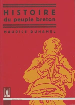 Bild des Verkufers fr Histoire du peuple breton - Maurice Duhamel zum Verkauf von Book Hmisphres