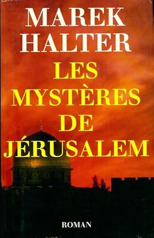 Image du vendeur pour Les myst?res de J?rusalem - Marek Halter mis en vente par Book Hmisphres