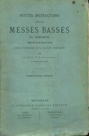 Seller image for Petites instructions pour les messes basses du dimanche - P?re F.X. Schouppe for sale by Book Hmisphres