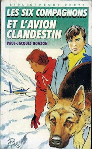Seller image for Les six compagnons et l'avion clandestin - Bonzon P. J. for sale by Book Hmisphres