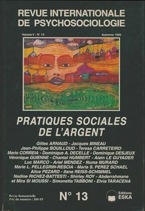Revue internationale de psychosociologie volume V n°13 : Pratiques sociales de l'argent - Collectif
