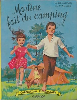 Image du vendeur pour Martine fait du camping - Gilbert Delahaye mis en vente par Book Hmisphres
