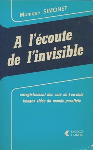 Bild des Verkufers fr A l'?coute de l'invisible - Monique Simonet zum Verkauf von Book Hmisphres