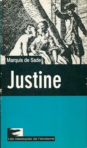 Image du vendeur pour Justine - D.A.F. Marquis De Sade mis en vente par Book Hmisphres