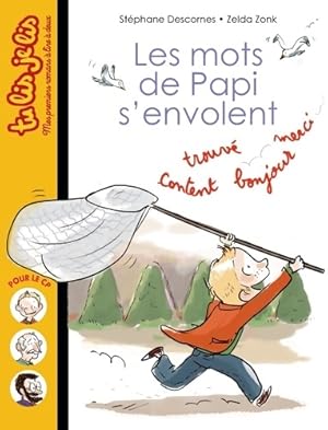 Image du vendeur pour Les mots de papi s'envolent : N? 3 - St?phane Descornes mis en vente par Book Hmisphres