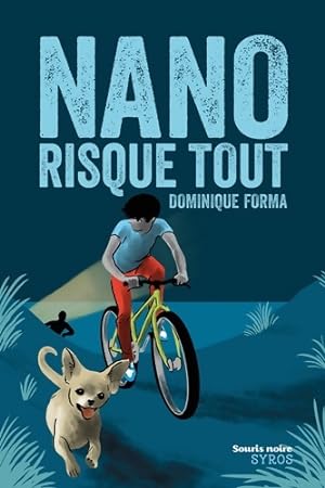 Image du vendeur pour Nano risque tout - Dominique Forma mis en vente par Book Hmisphres
