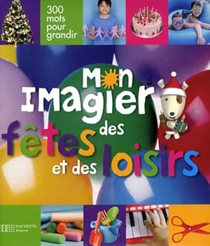 Mon imagier des f tes et loisirs - Fr d ric P ault