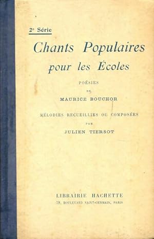 Seller image for Chants populaires pour les ?coles Tome II - Maurice Bouchor for sale by Book Hmisphres