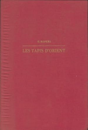 Bild des Verkufers fr Les tapis d'Orient - Heinrich Ropers zum Verkauf von Book Hmisphres