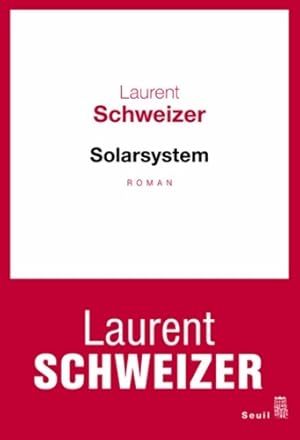 Image du vendeur pour Solarsystem - Laurent Schweizer mis en vente par Book Hmisphres