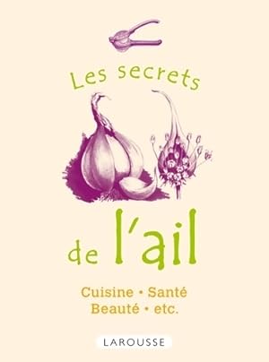 Les secrets de l'ail - Collectif