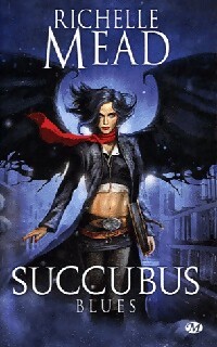 Image du vendeur pour Succubus Tome I : Succubus blues - Richelle Mead mis en vente par Book Hmisphres