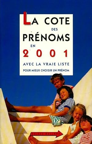 La cote des prénoms 2001 - Philippe Besnard