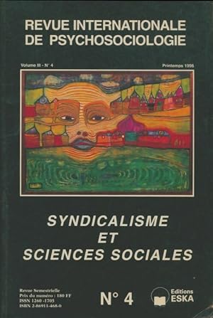 Revue internationale de psychologie volume III n°4 : Syndicalisme Et Sciences Sociales No 4 - Col...