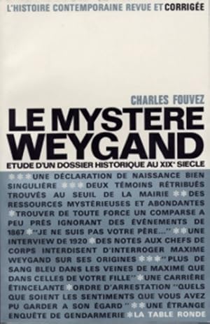 Bild des Verkufers fr Le Myst?re Weygand - Charles Fouvez zum Verkauf von Book Hmisphres