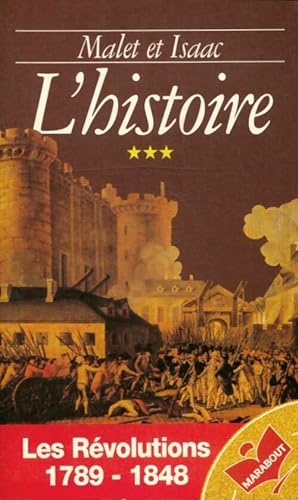 L'histoire Tome III : Les R?volutions (1789-1848) - Albert Isaac