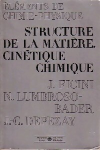 Image du vendeur pour Structure de la mati?re cin?tique chimique - Jean-Claude Collectif ; Lumbroso-Bader mis en vente par Book Hmisphres