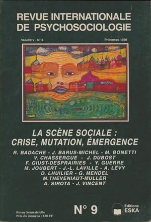 Revue internationale de psychosociologie Volume V n°8 : La scène sociale : Crise mutation émergen...