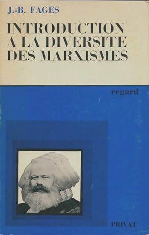 Seller image for Introduction ? la diversit? des marxismes - J.B Fages for sale by Book Hmisphres