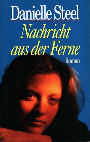 Seller image for Nachricht aus der Ferne Aus dem Amerikan. von Ingrid Rothmann for sale by Versandantiquariat Nussbaum