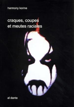 Seller image for Craques coupes et meutes raciales - Harmony Korine for sale by Book Hmisphres