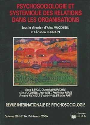 Revue internationale de psychosociologie Volume XI n 26 : Psychosociologie et syst mique des rela...