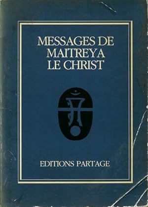 Image du vendeur pour Messages de Maitreya le christ - Maitreya mis en vente par Book Hmisphres