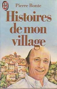 Image du vendeur pour Histoires de mon village - Pierre Bonte mis en vente par Book Hmisphres