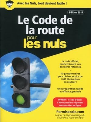 Le code de la route pour les Nuls poche ?dition 2017 - ; Permisecole. Com