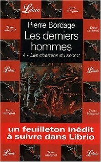 Immagine del venditore per Les derniers hommes Tome IV : Les chemins du secret - Pierre Bordage venduto da Book Hmisphres