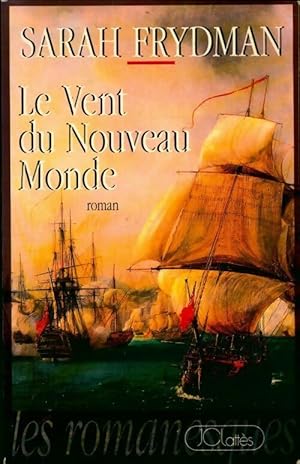 Image du vendeur pour Le vent du Nouveau Monde - Sarah Frydman mis en vente par Book Hmisphres