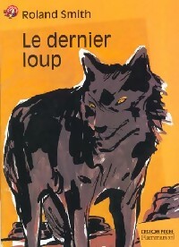 Bild des Verkufers fr Le dernier loup - Roland Smith zum Verkauf von Book Hmisphres