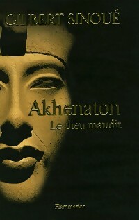 Seller image for Akhenaton - Gilbert Sinou? for sale by Book Hmisphres