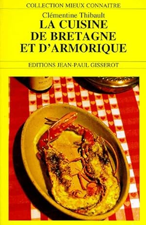 La cuisine de Bretagne et d'Armorique - Clémentine Thibault