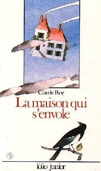 Image du vendeur pour La maison qui s'envole - Claude Roy mis en vente par Book Hmisphres