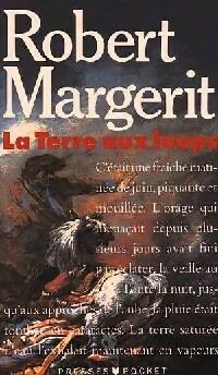 Image du vendeur pour La terre aux loups - Robert Margerit mis en vente par Book Hmisphres