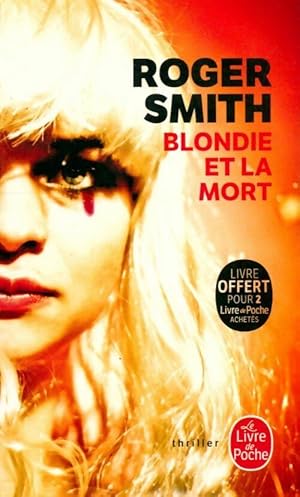 Seller image for Blondie et la mort - Roger Smith for sale by Book Hmisphres