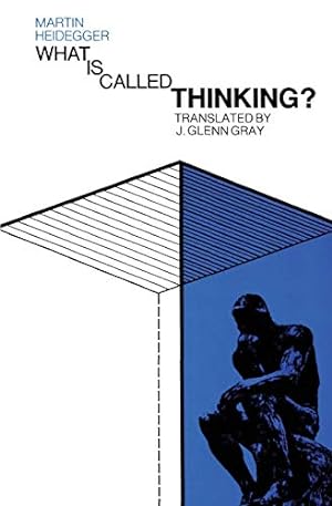 Image du vendeur pour What Is Called Thinking? (Harper Perennial Modern Thought) mis en vente par -OnTimeBooks-