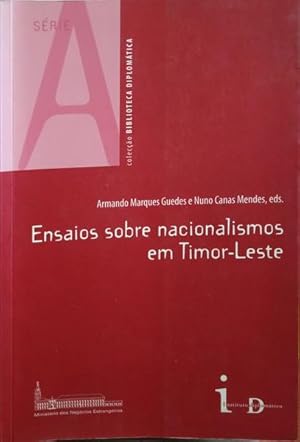 ENSAIOS SOBRE NACIONALISMOS EM TIMOR-LESTE.