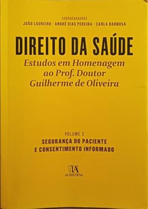 Seller image for DIREITO DA SADE, ESTUDOS EM HOMENAGEM AO PROF. DOUTOR GUILHERME DE OLIVEIRA. [VOLUME III] for sale by Livraria Castro e Silva