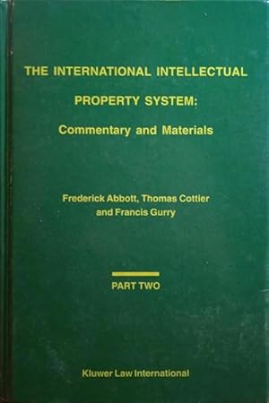 Seller image for THE INTERNATIONAL INTELLECTUAL PROPERTY SYSTEM, COMMENTARY AND MATERIALS, PART TWO. for sale by Livraria Castro e Silva