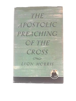 Bild des Verkufers fr The Apostolic Preaching of the Cross zum Verkauf von World of Rare Books