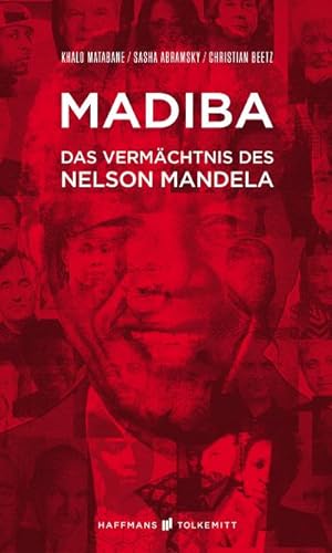 Seller image for Madiba - Das Vermchtnis des Nelson Mandela : Das Vermchtnis des Nelson Mandela for sale by AHA-BUCH GmbH