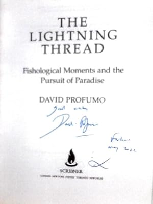 Bild des Verkufers fr The Lightning Thread: Fishological Moments and The Pursuit of Paradise zum Verkauf von World of Rare Books